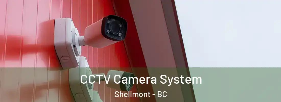  CCTV Camera System Shellmont - BC