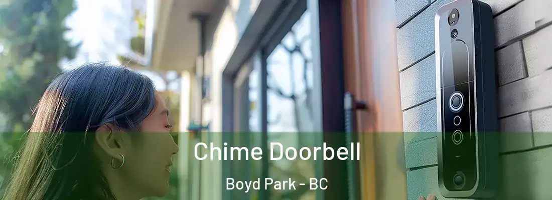  Chime Doorbell Boyd Park - BC