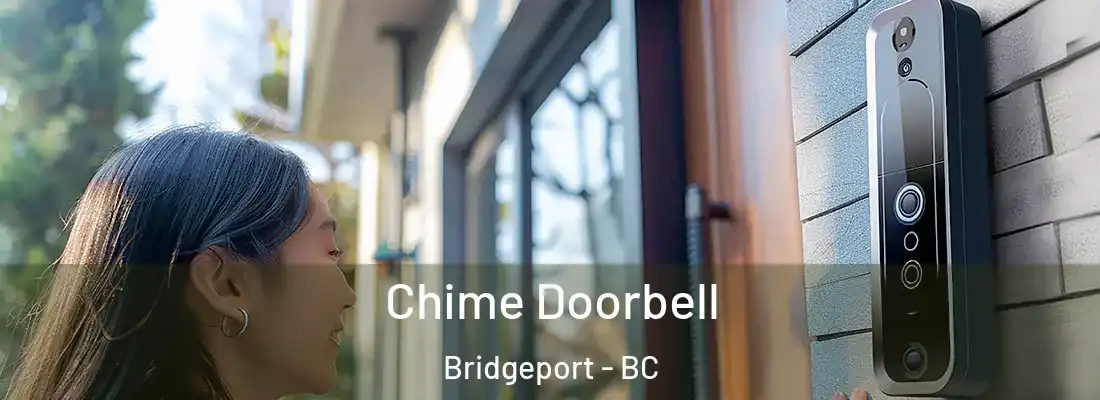 Chime Doorbell Bridgeport - BC