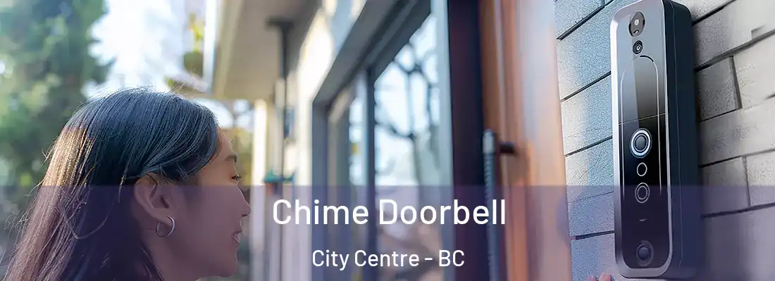  Chime Doorbell City Centre - BC