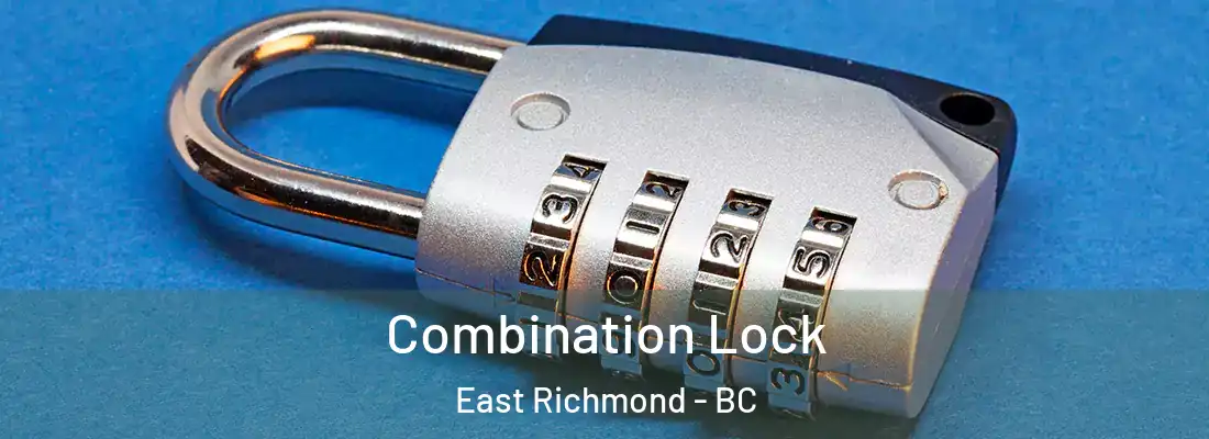  Combination Lock East Richmond - BC