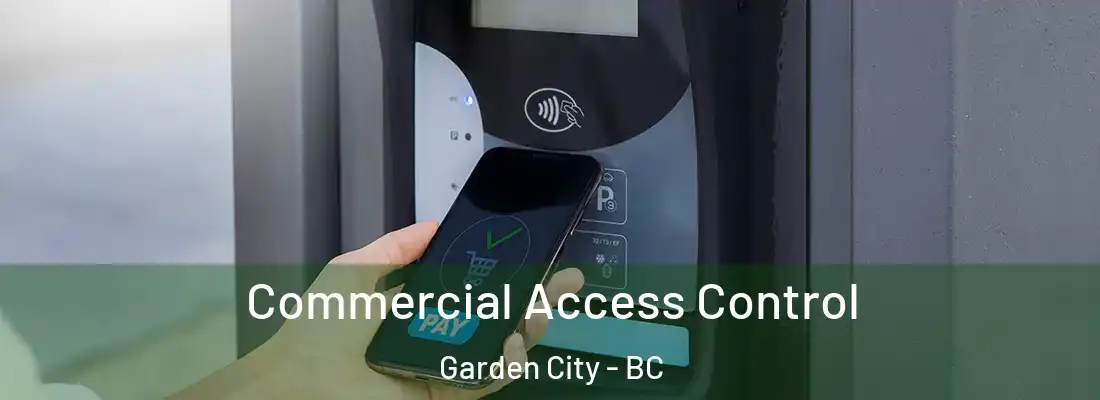  Commercial Access Control Garden City - BC