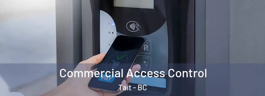  Commercial Access Control Tait - BC
