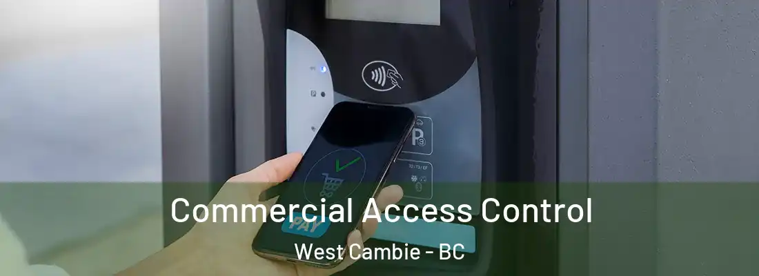  Commercial Access Control West Cambie - BC