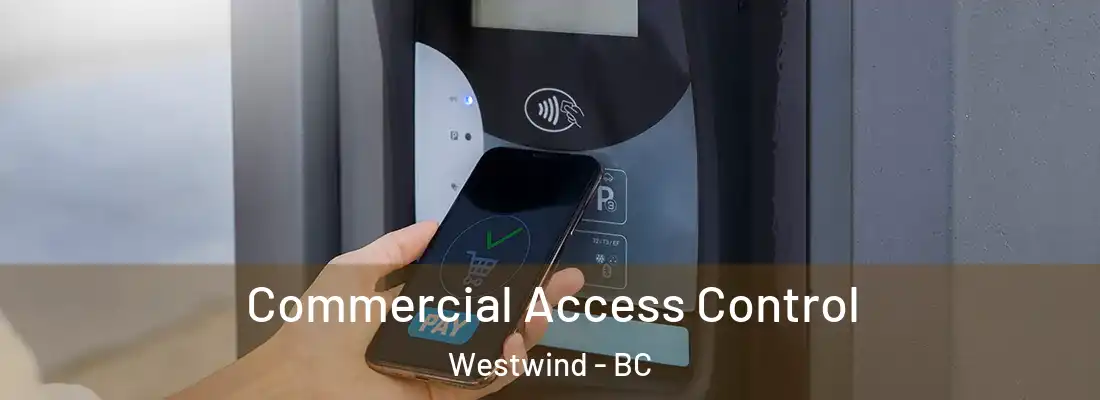  Commercial Access Control Westwind - BC