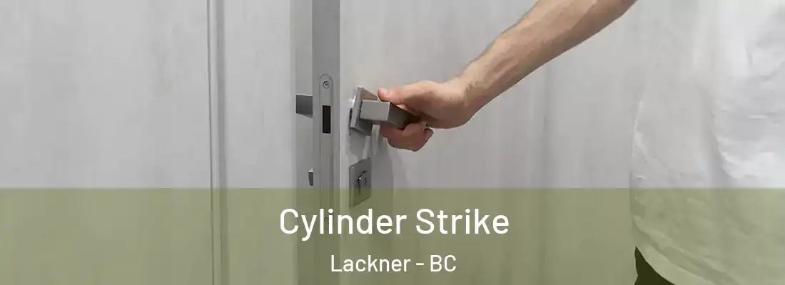  Cylinder Strike Lackner - BC