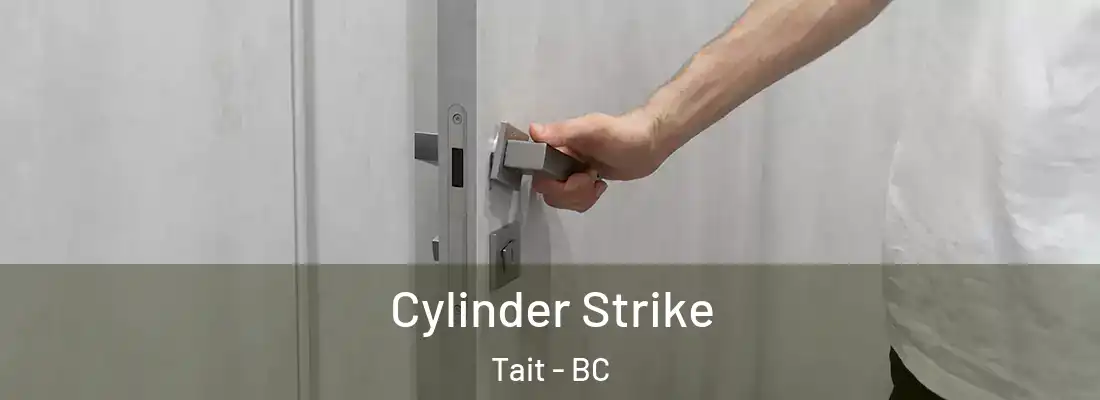  Cylinder Strike Tait - BC