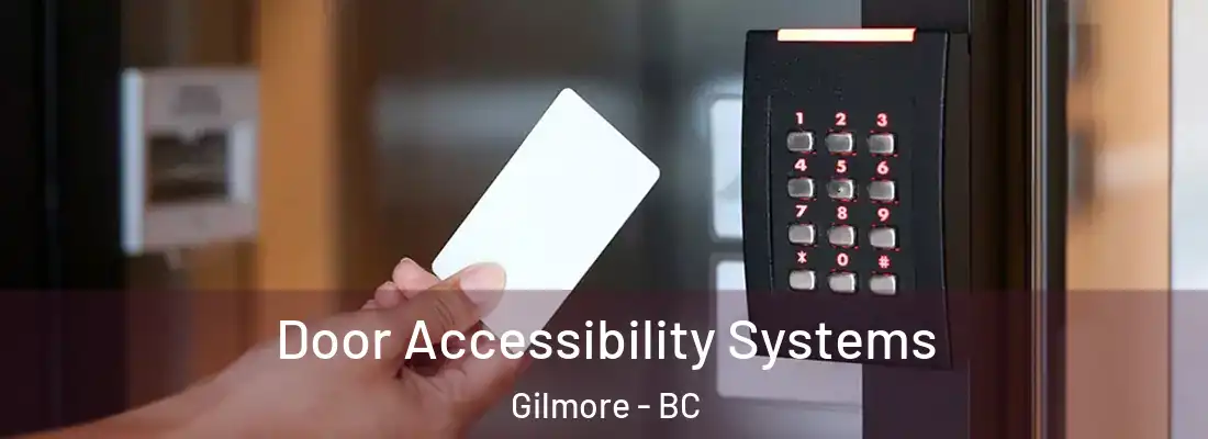  Door Accessibility Systems Gilmore - BC