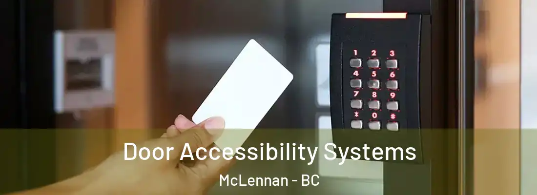  Door Accessibility Systems McLennan - BC