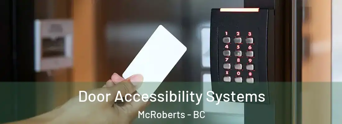  Door Accessibility Systems McRoberts - BC