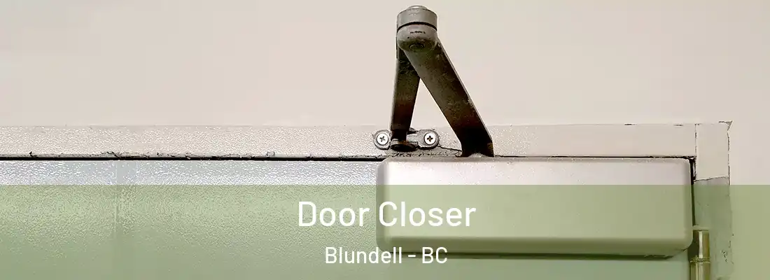  Door Closer Blundell - BC