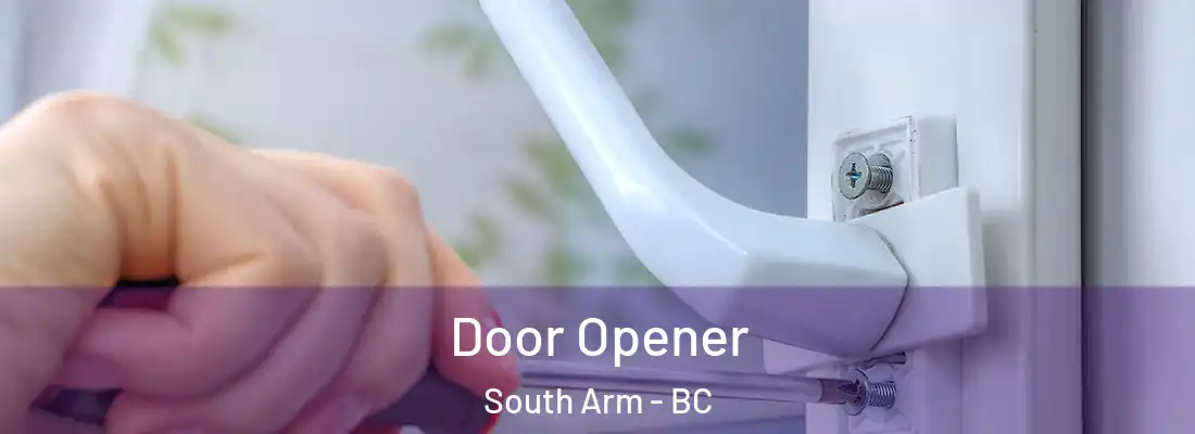  Door Opener South Arm - BC