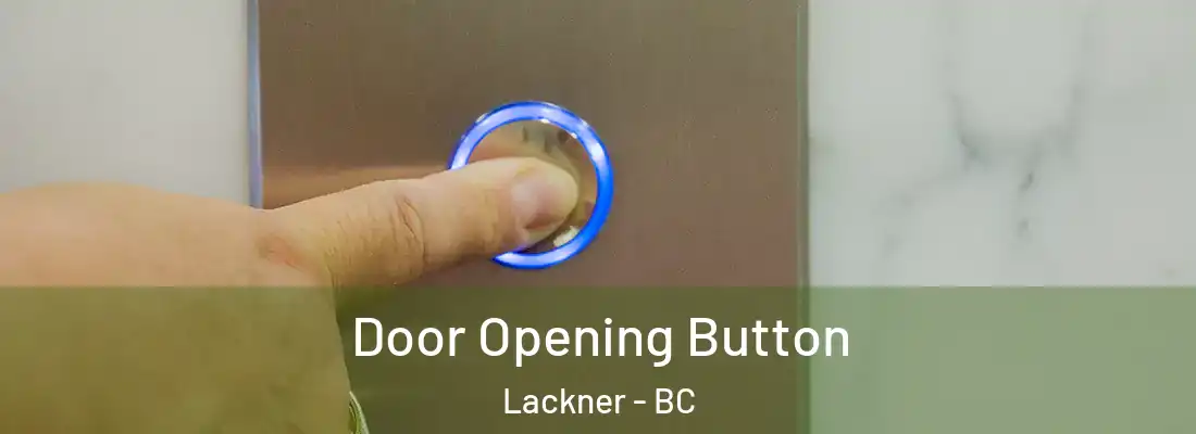  Door Opening Button Lackner - BC