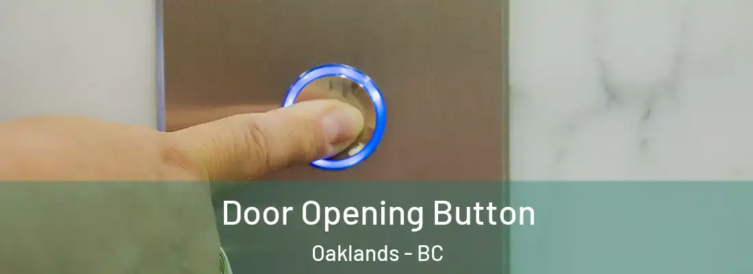  Door Opening Button Oaklands - BC