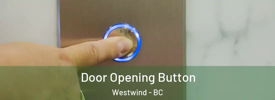  Door Opening Button Westwind - BC