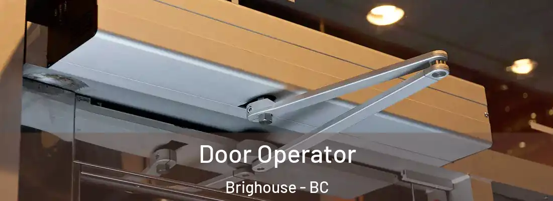  Door Operator Brighouse - BC