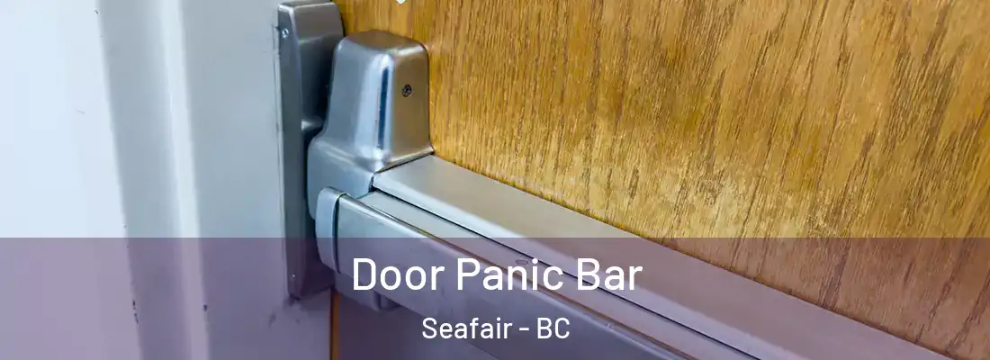  Door Panic Bar Seafair - BC