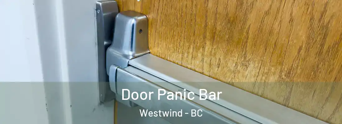 Door Panic Bar Westwind - BC