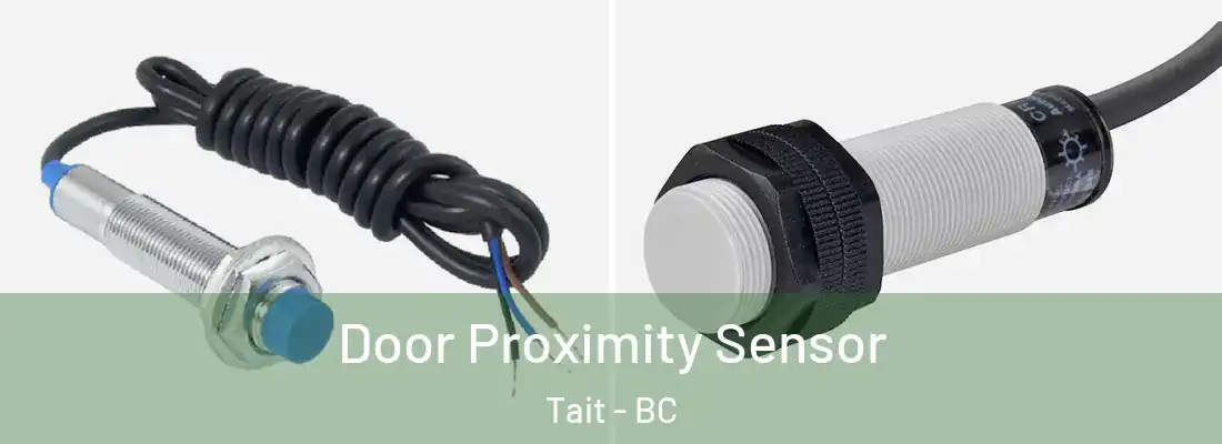  Door Proximity Sensor Tait - BC