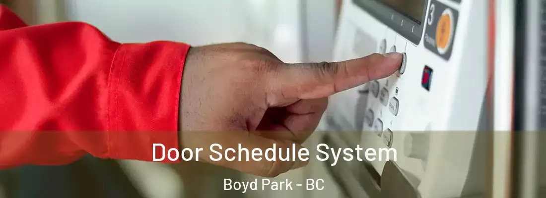  Door Schedule System Boyd Park - BC