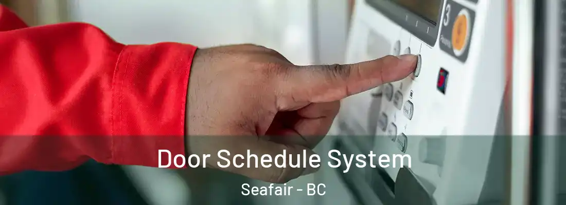  Door Schedule System Seafair - BC