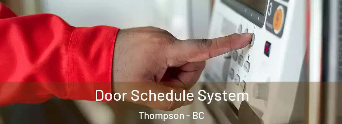  Door Schedule System Thompson - BC