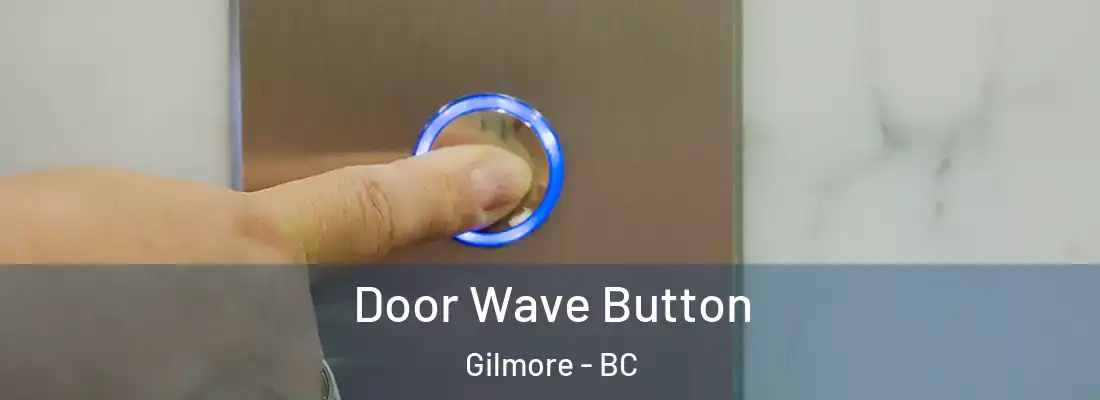  Door Wave Button Gilmore - BC