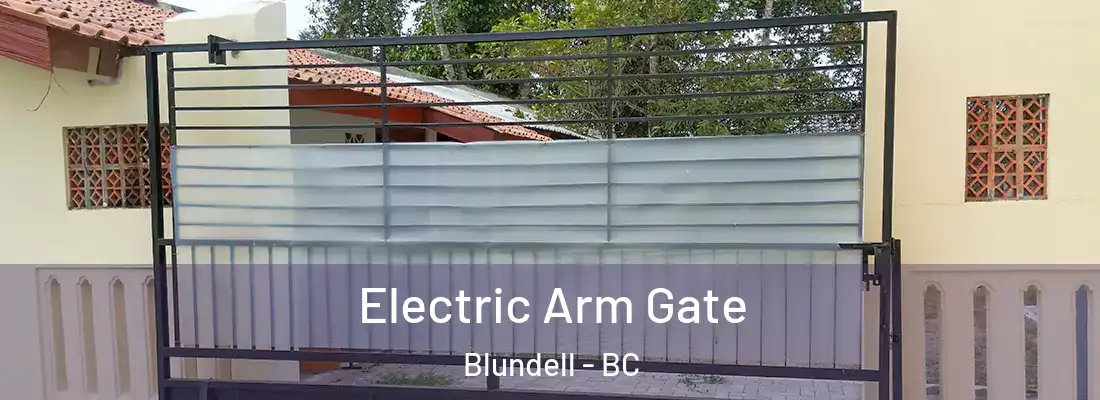  Electric Arm Gate Blundell - BC