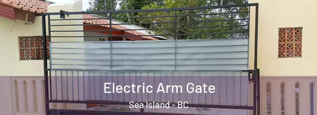  Electric Arm Gate Sea Island - BC