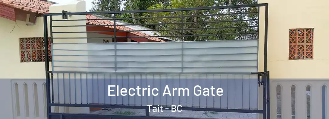  Electric Arm Gate Tait - BC