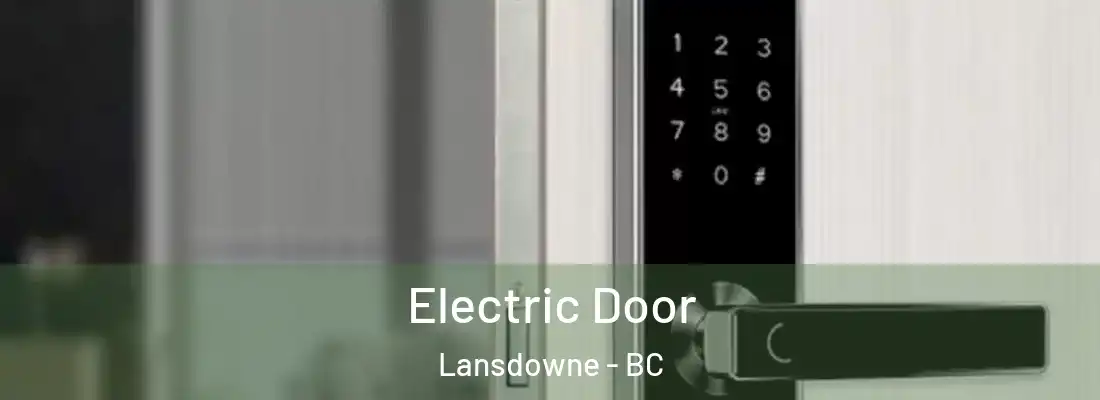  Electric Door Lansdowne - BC