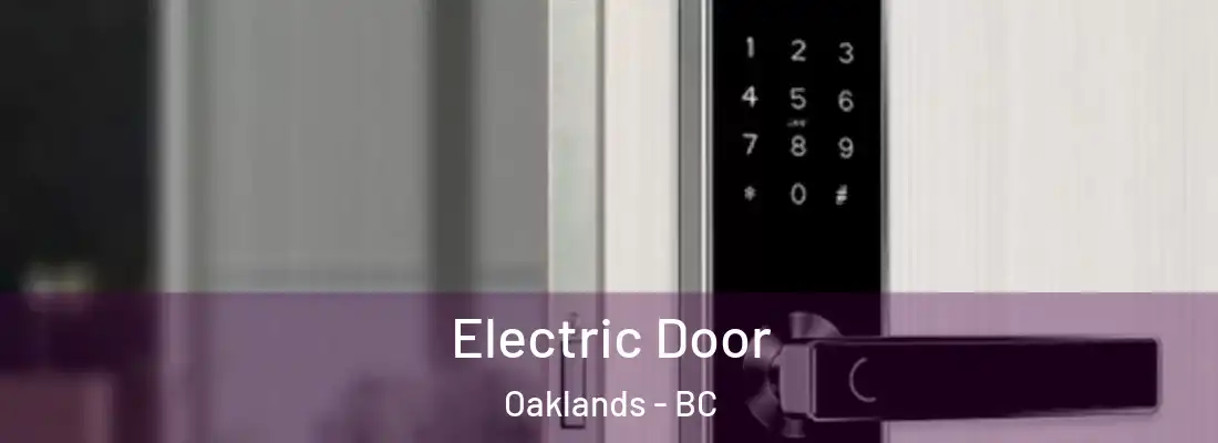  Electric Door Oaklands - BC