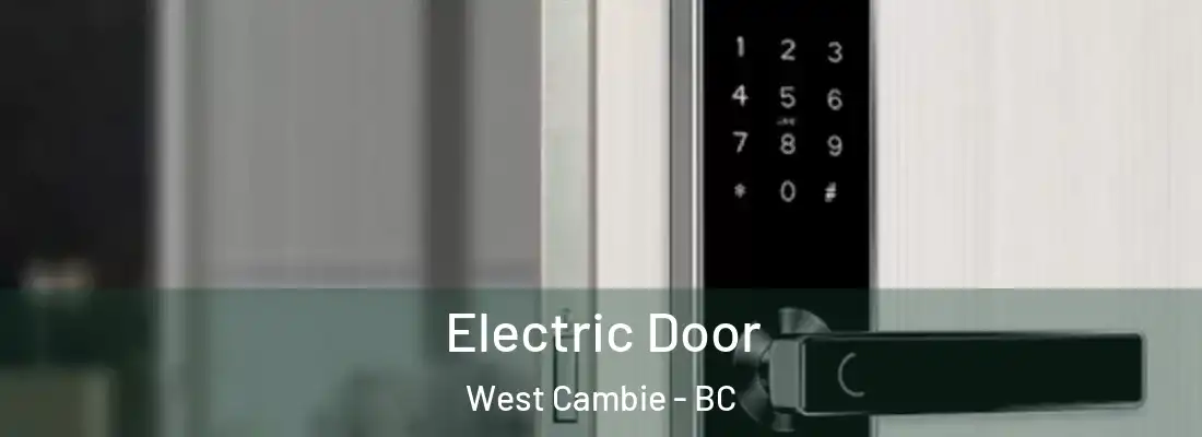  Electric Door West Cambie - BC
