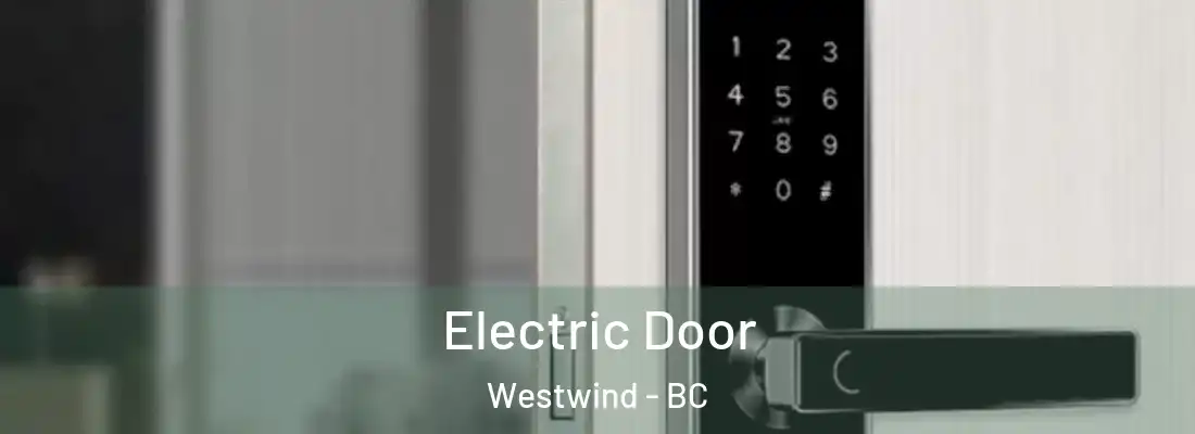  Electric Door Westwind - BC