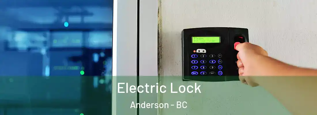  Electric Lock Anderson - BC