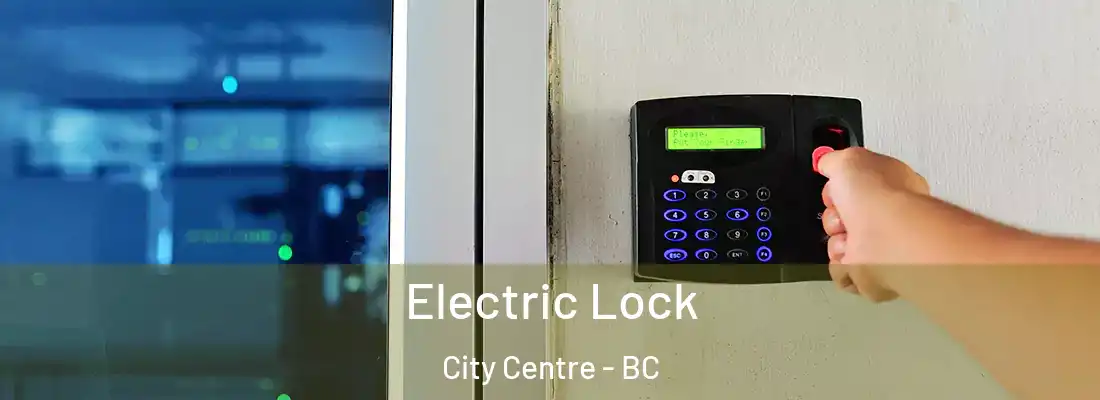  Electric Lock City Centre - BC