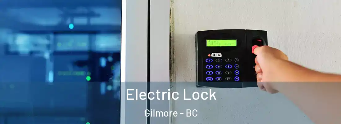  Electric Lock Gilmore - BC