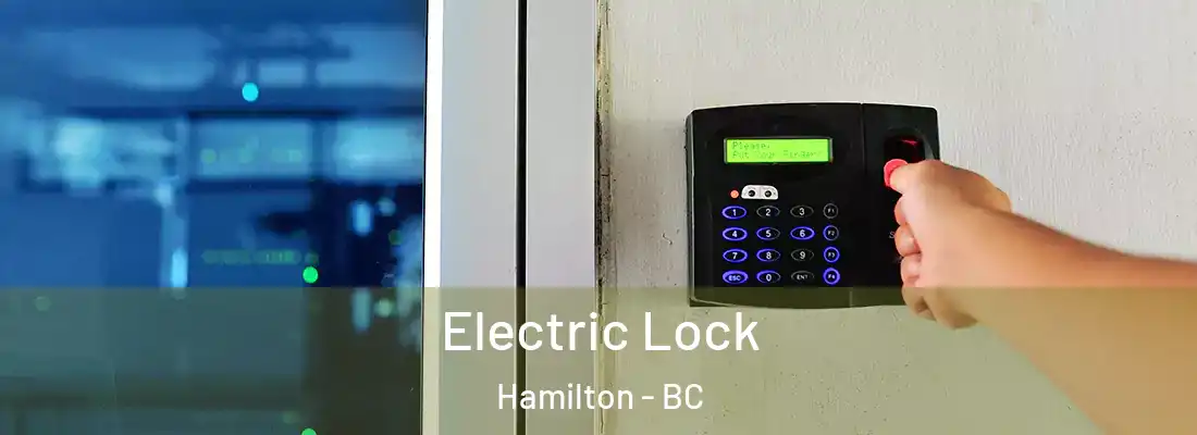  Electric Lock Hamilton - BC