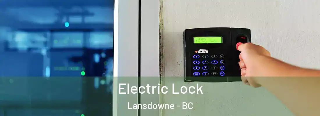  Electric Lock Lansdowne - BC