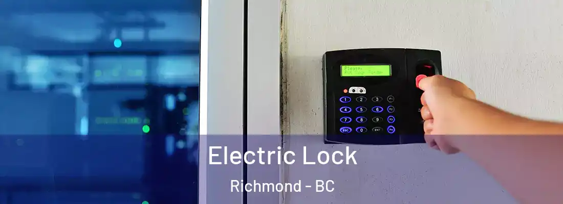  Electric Lock Richmond - BC