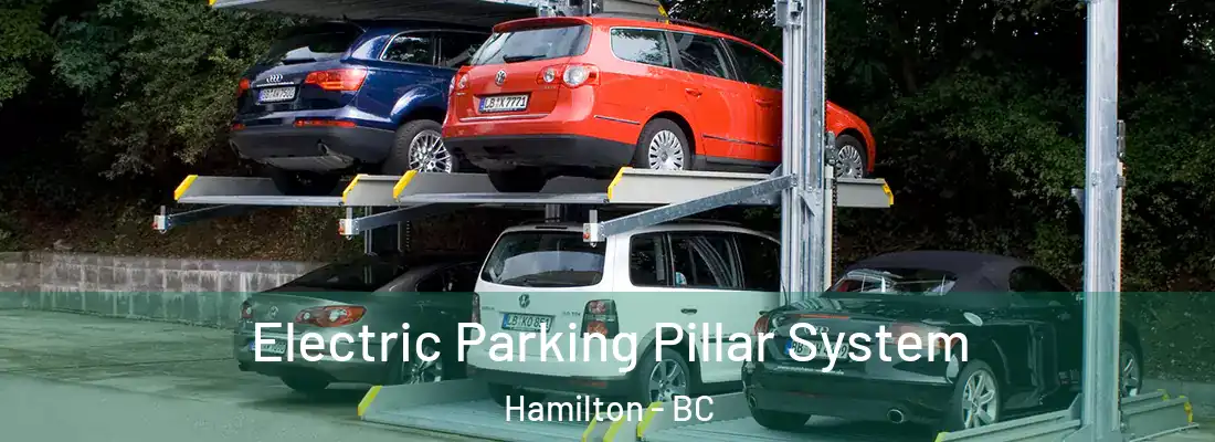  Electric Parking Pillar System Hamilton - BC