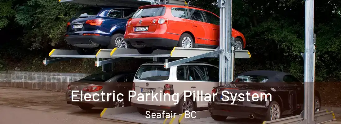  Electric Parking Pillar System Seafair - BC