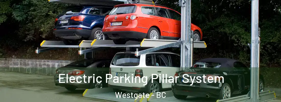  Electric Parking Pillar System Westgate - BC