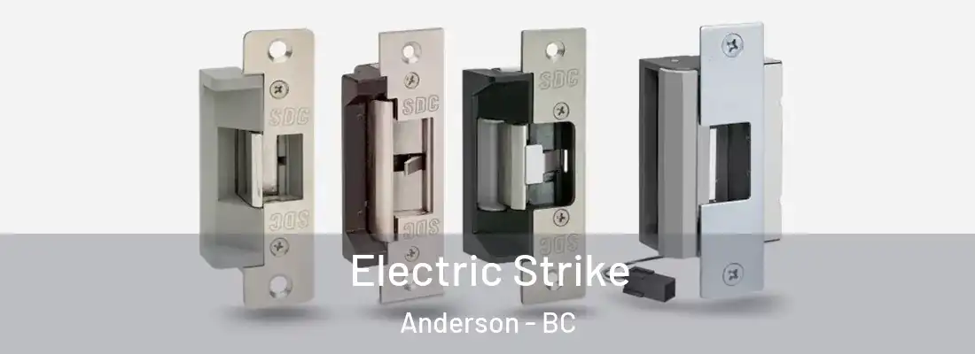  Electric Strike Anderson - BC