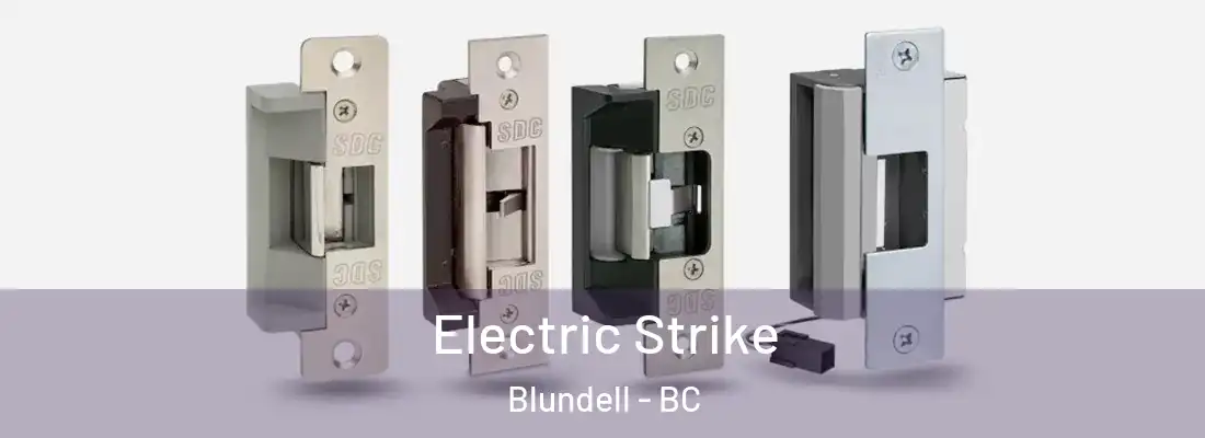  Electric Strike Blundell - BC