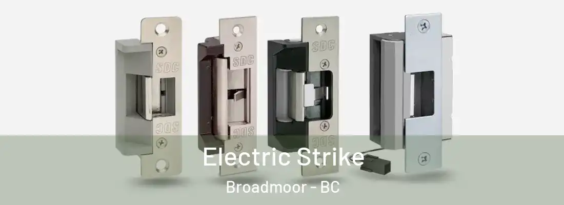 Electric Strike Broadmoor - BC