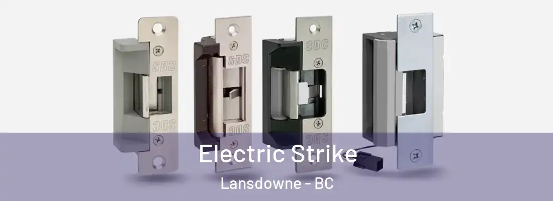  Electric Strike Lansdowne - BC
