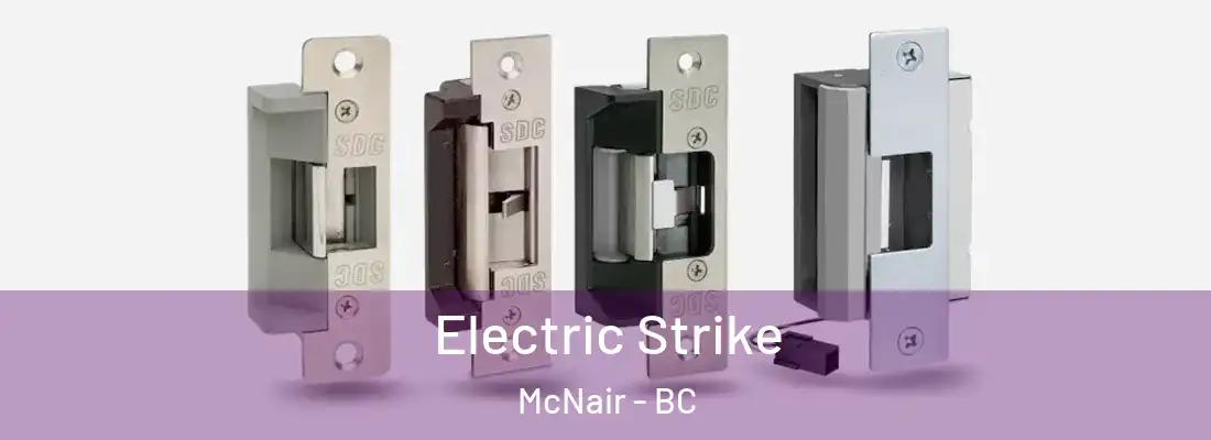  Electric Strike McNair - BC