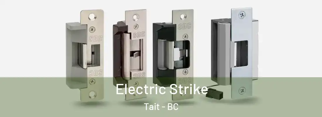  Electric Strike Tait - BC