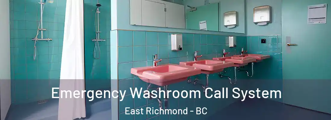  Emergency Washroom Call System East Richmond - BC
